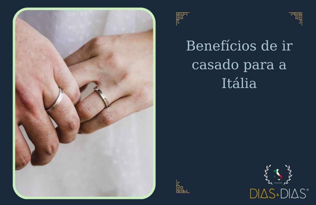 Benefícios de ir casado para a Itália