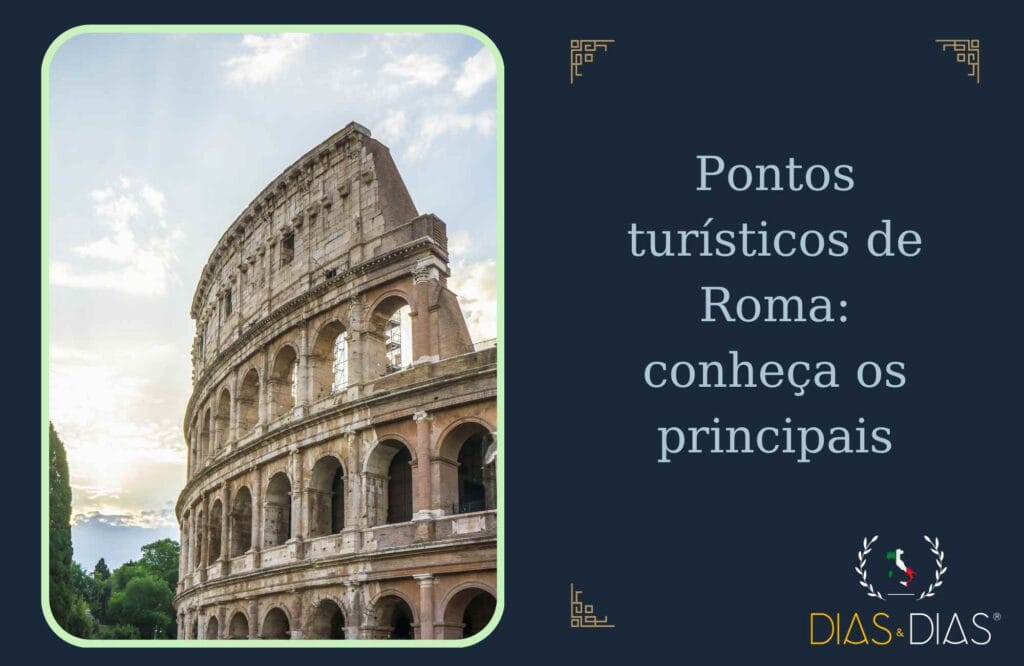 Pontos turísticos de Roma: conheça os principais