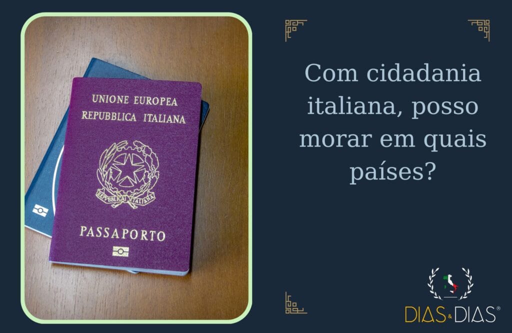 com cidadania italiana posso morar em quais paises