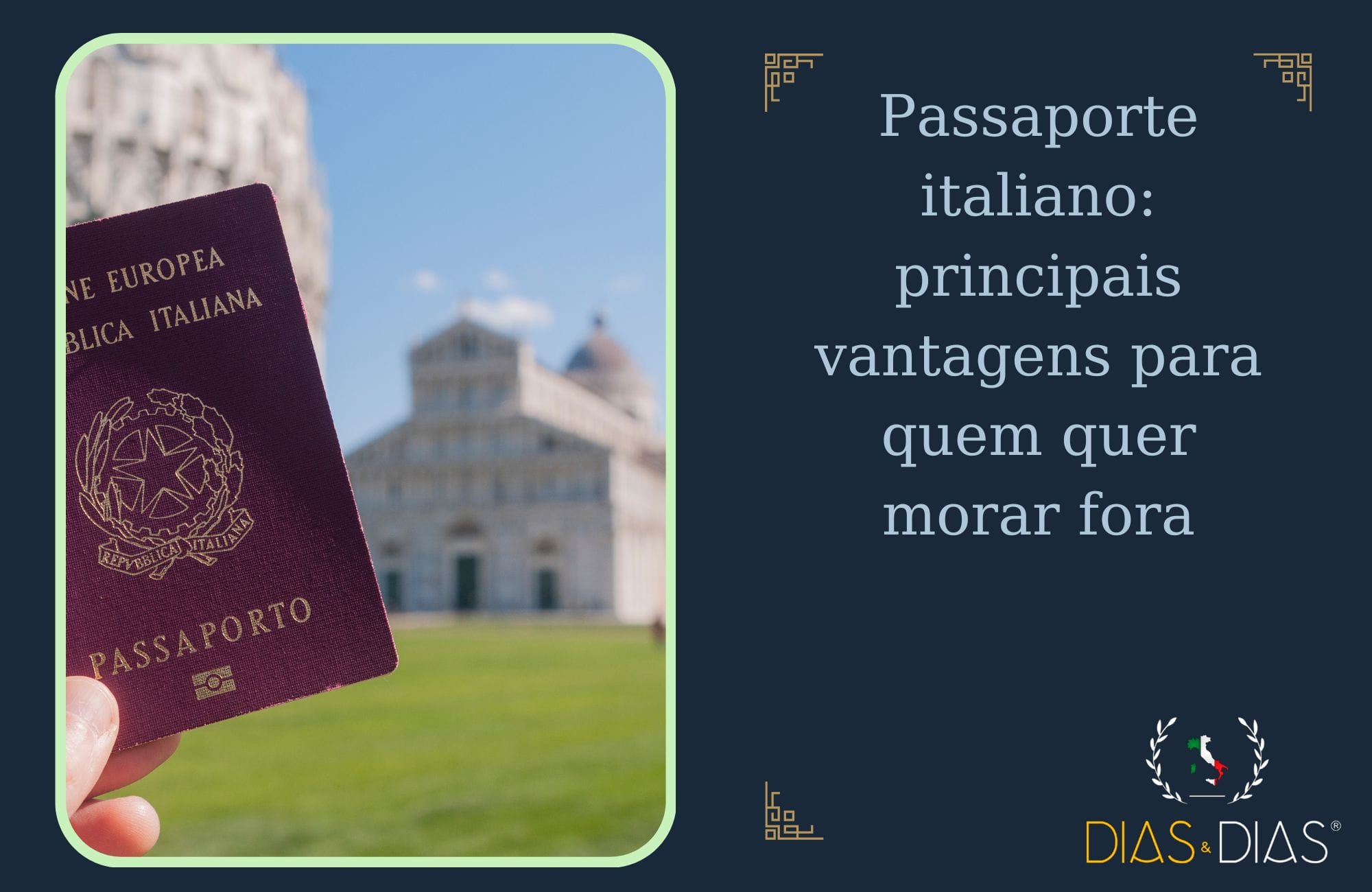 Passaporte italiano principais vantagens para quem quer morar fora