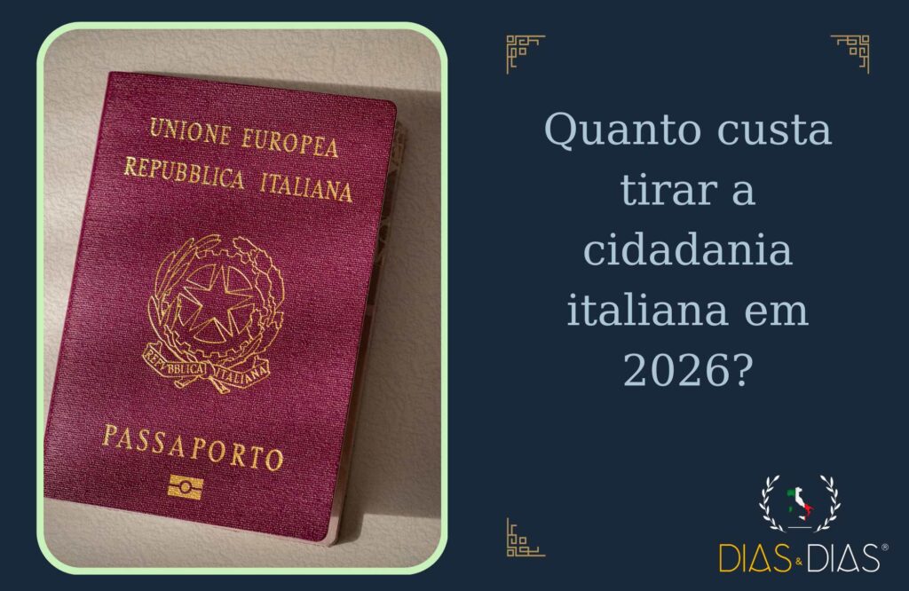 Quanto custa tirar a cidadania italiana em 2026