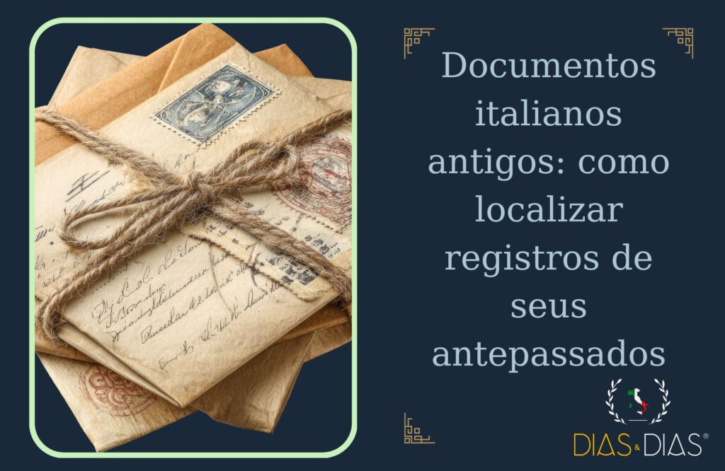 Documentos italianos antigos como localizar registros de seus antepassados