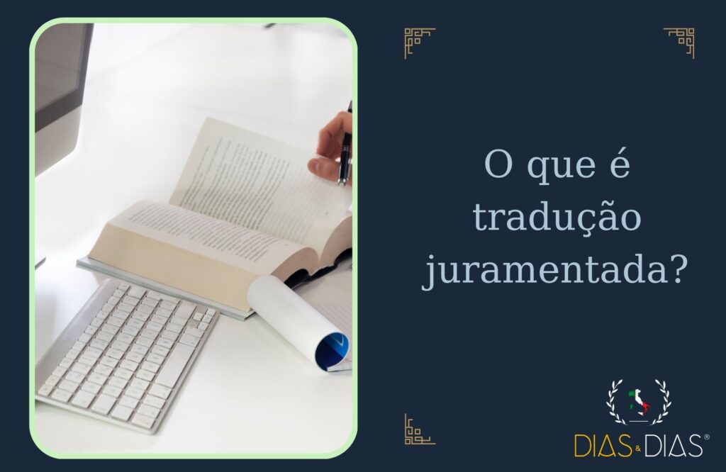Tradução juramentada para cidadania italiana: quando é obrigatória 1 O que é tradução juramentada
