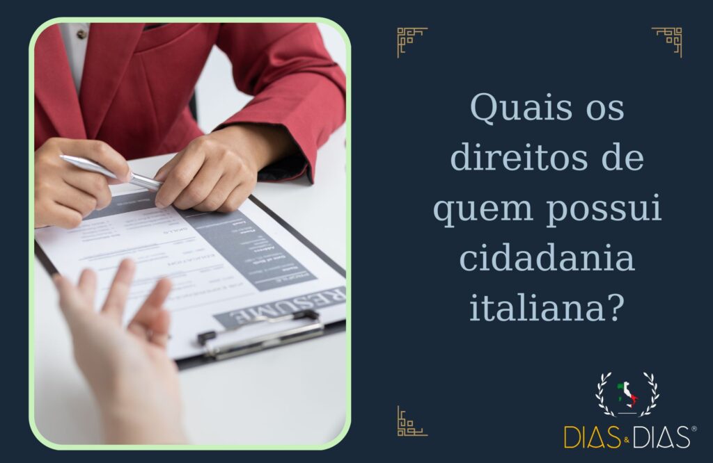 Quais os direitos de quem possui cidadania italiana