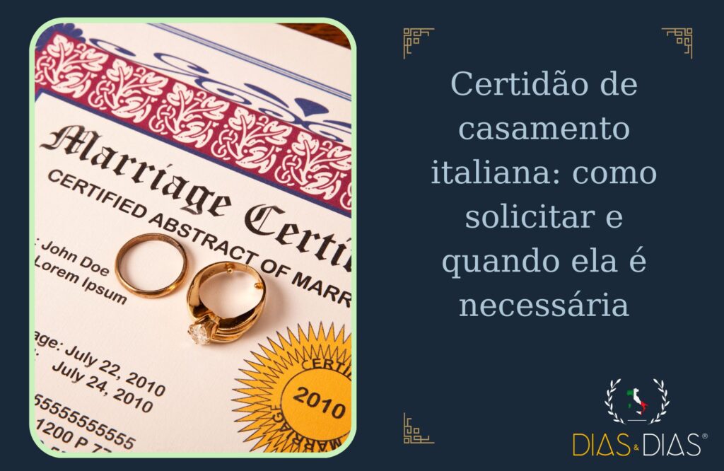 Certidão de casamento italiana como solicitar e quando ela é necessária