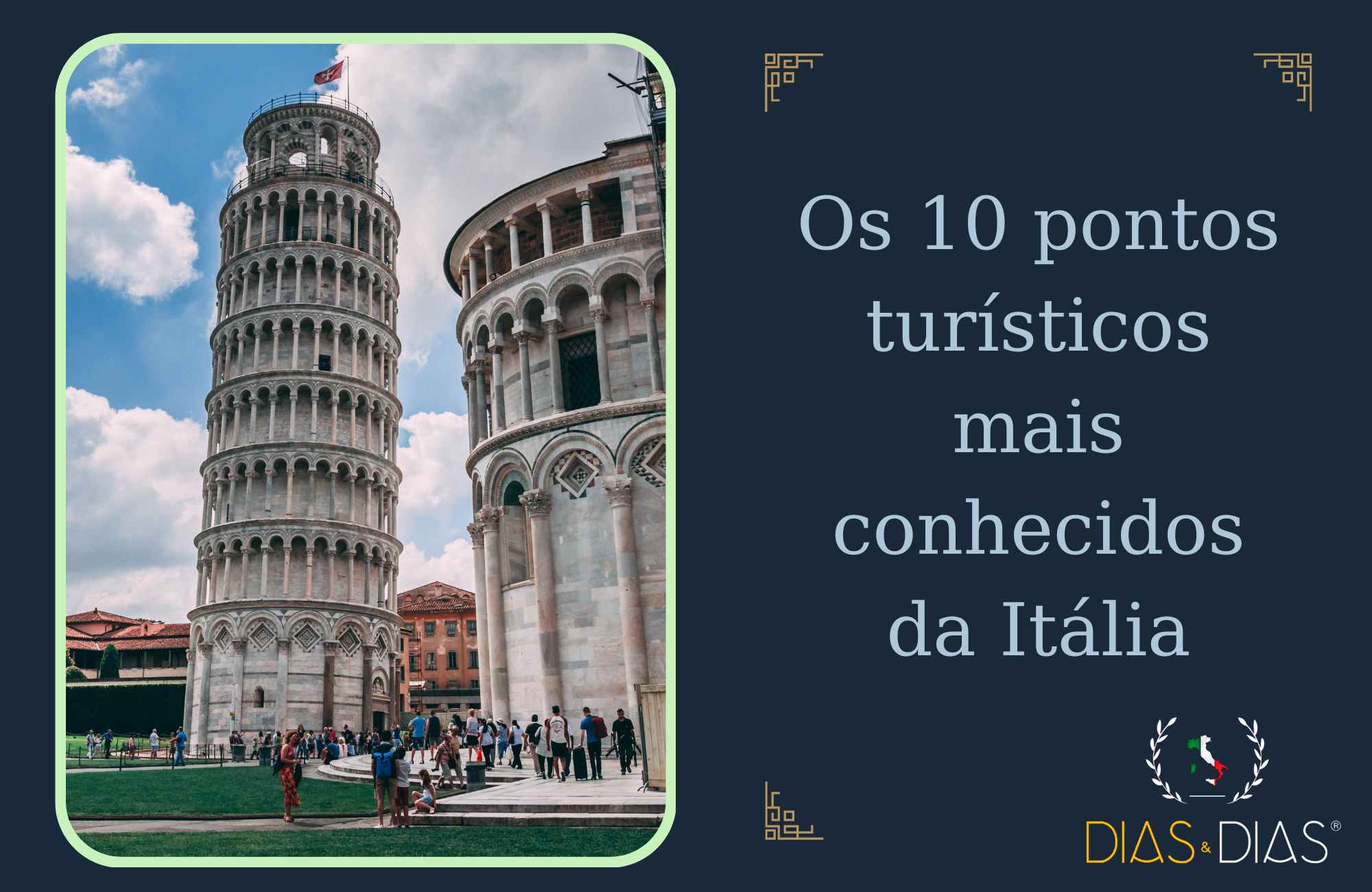 Os 10 pontos turísticos mais conhecidos da Itália