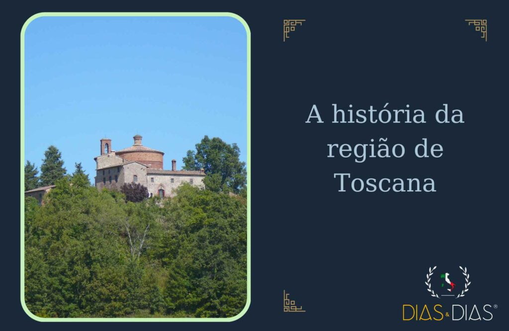 A história da região de Toscana