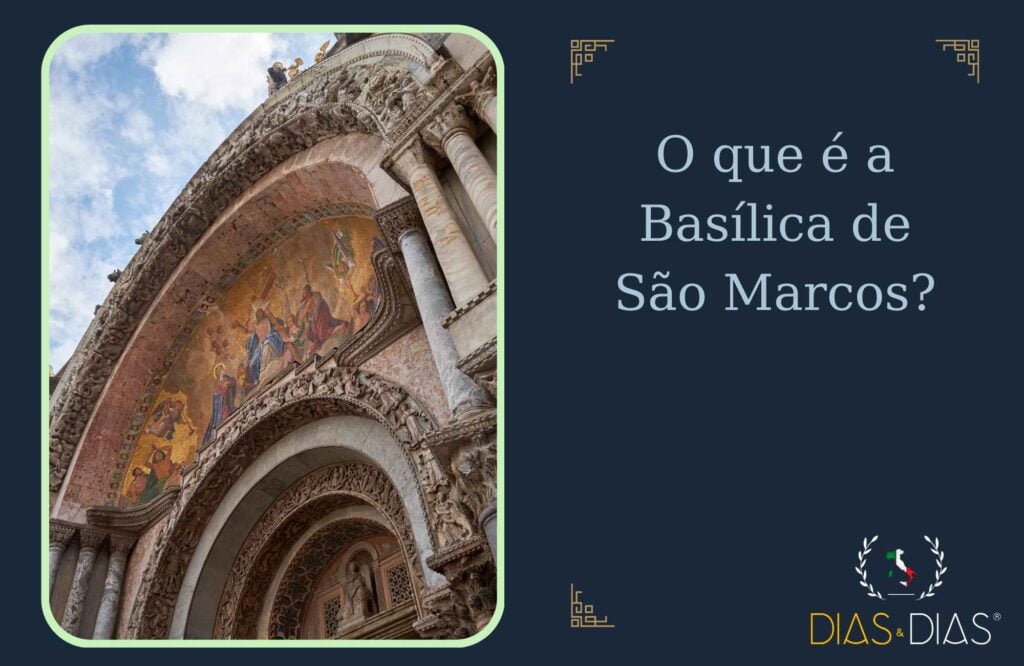 O que é a Basílica de São Marcos
