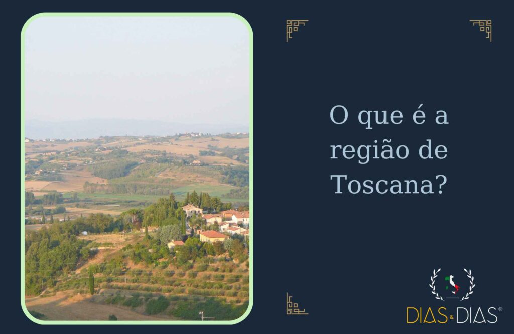 O que é a região de Toscana?