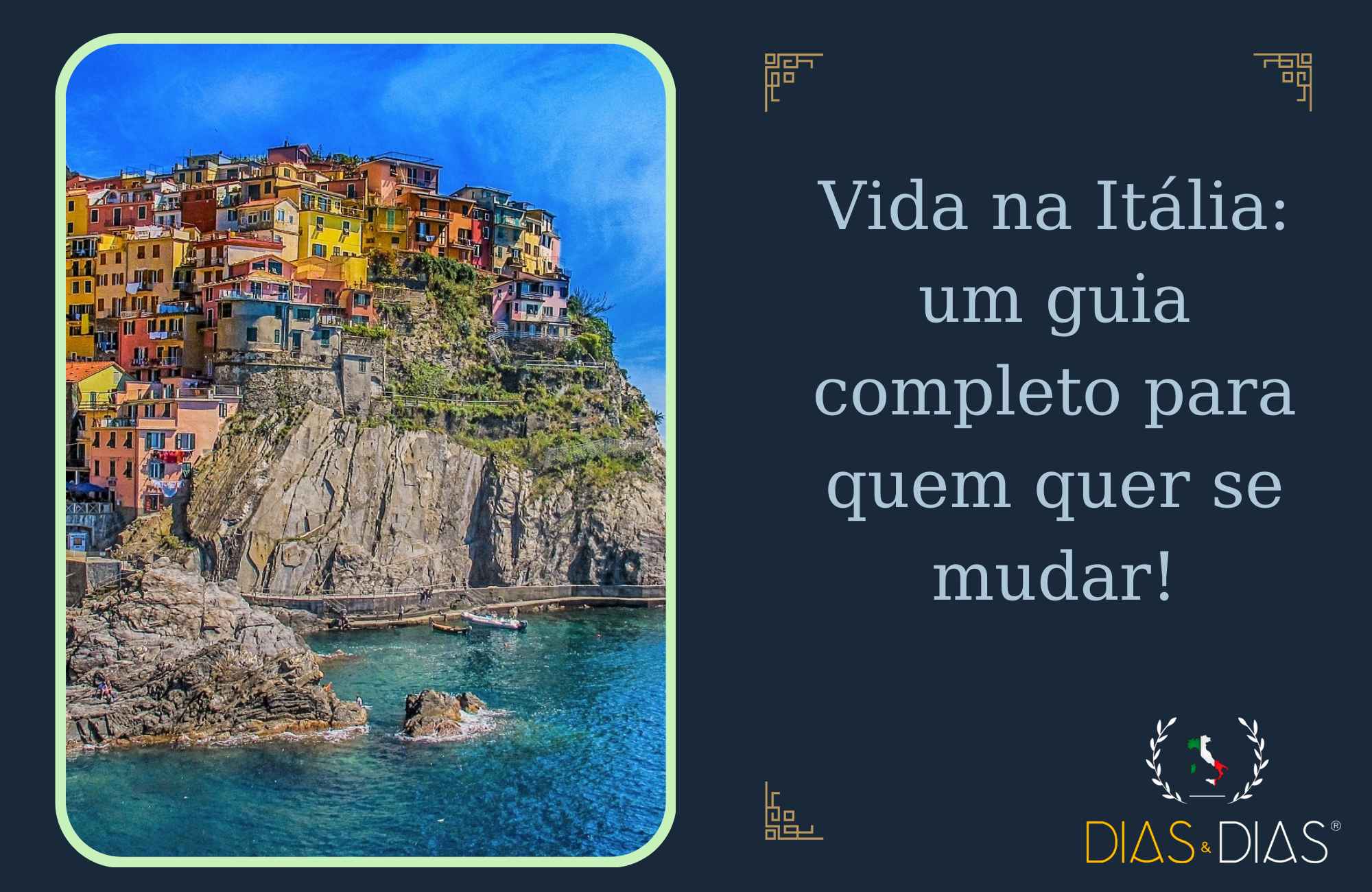 Vida na Itália: um guia completo para quem quer se mudar!