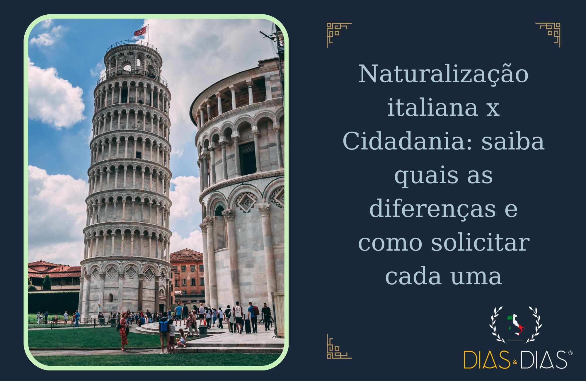 Naturalização italiana x Cidadania saiba quais as diferenças e como solicitar cada uma