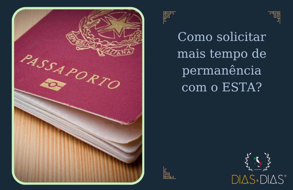 Como solicitar mais tempo de permanência com o ESTA