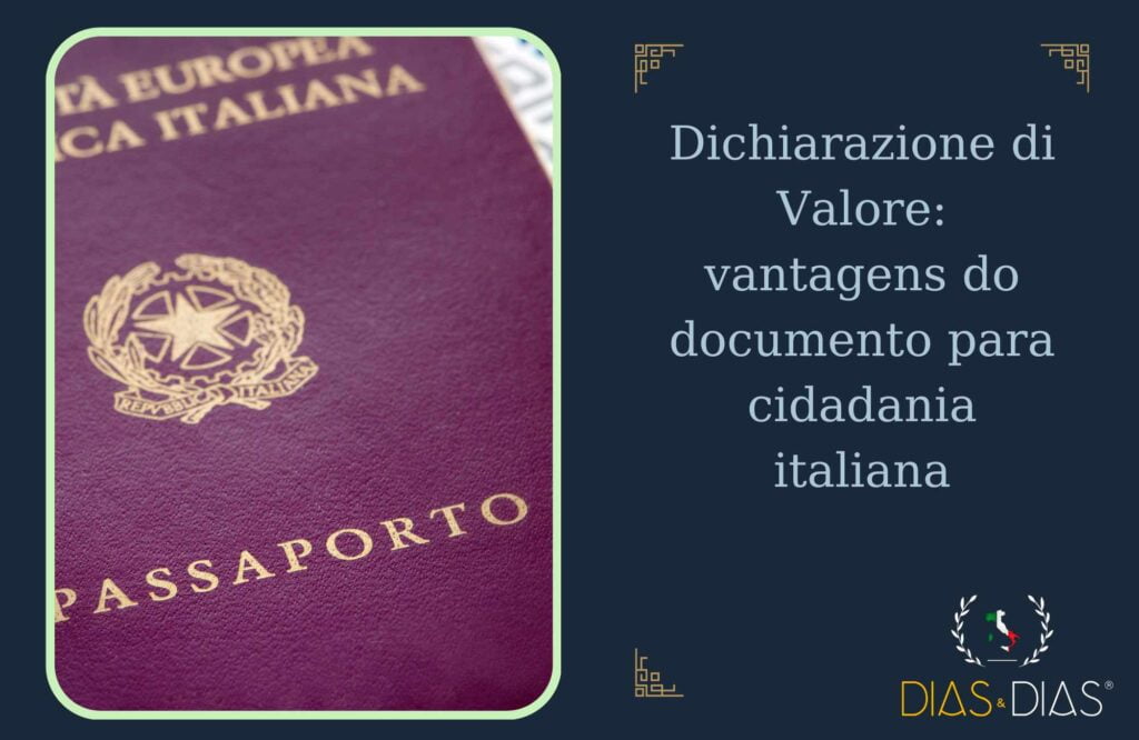 Dichiarazione di Valore vantagens do documento para cidadania italiana