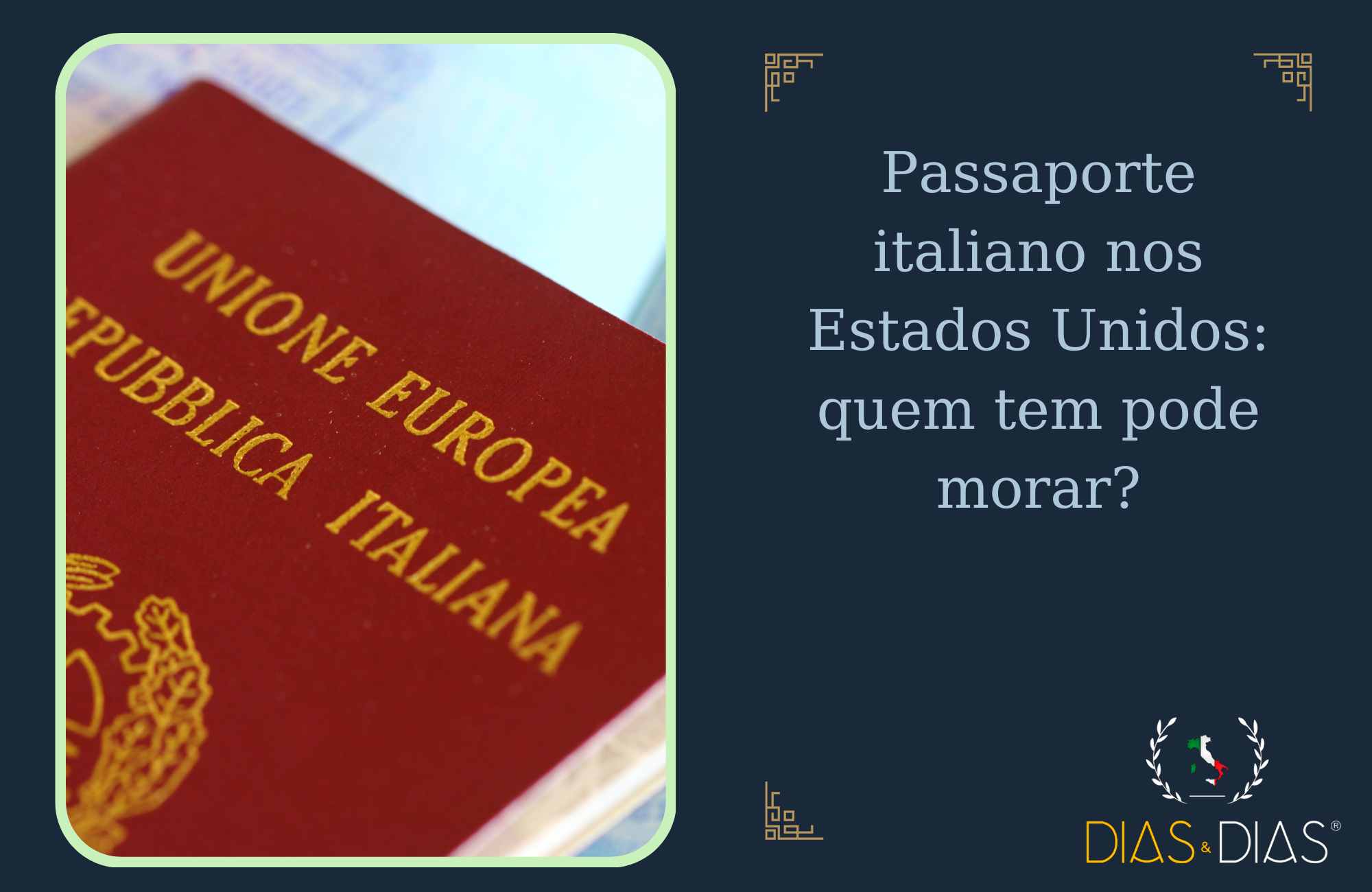 Passaporte italiano nos Estados Unidos quem tem pode morar