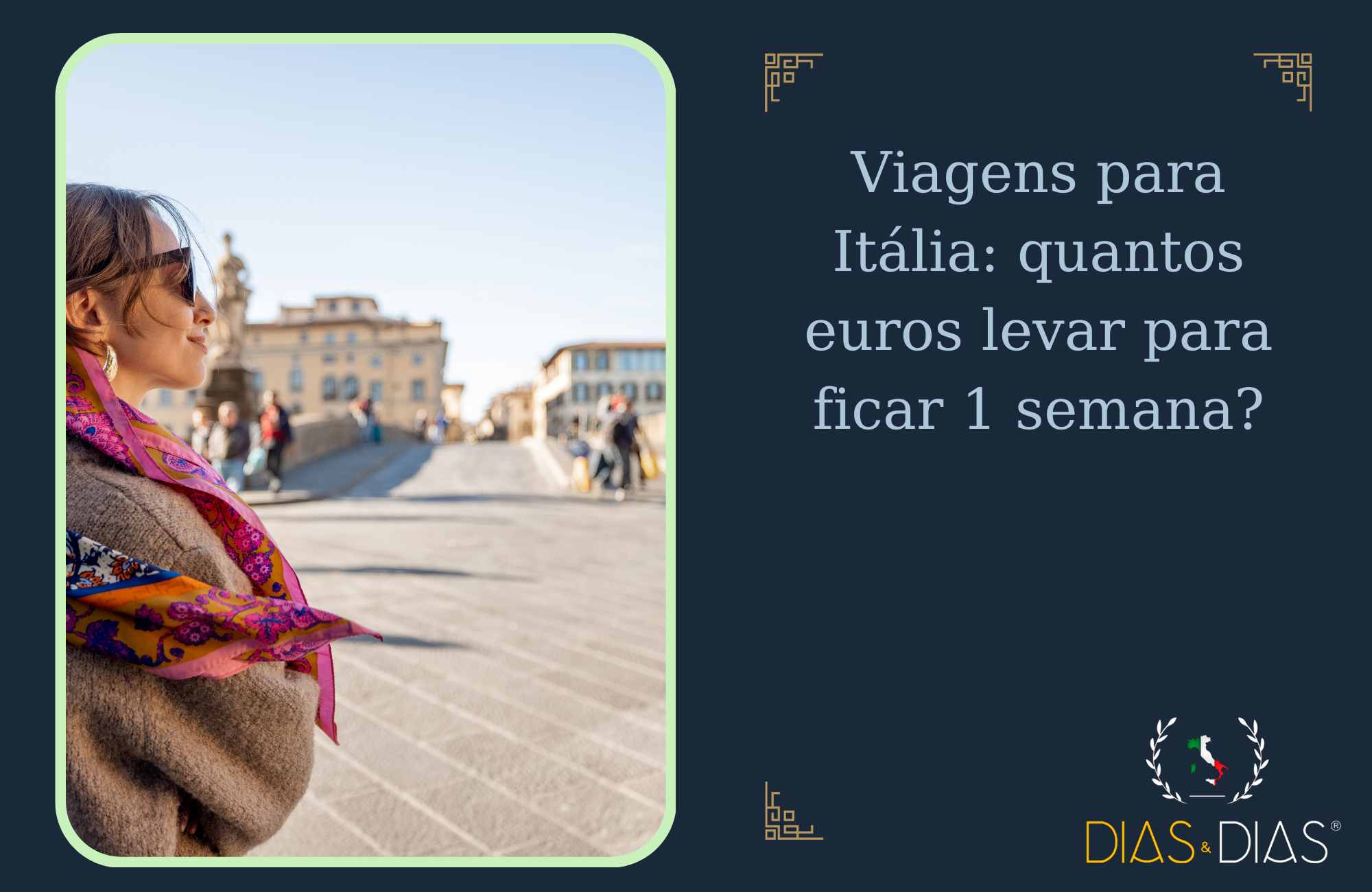 Viagens para Itália quantos euros levar para ficar 1 semana
