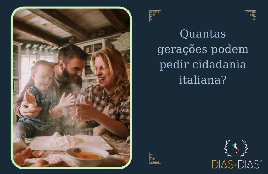 Quantas gerações podem pedir cidadania italiana