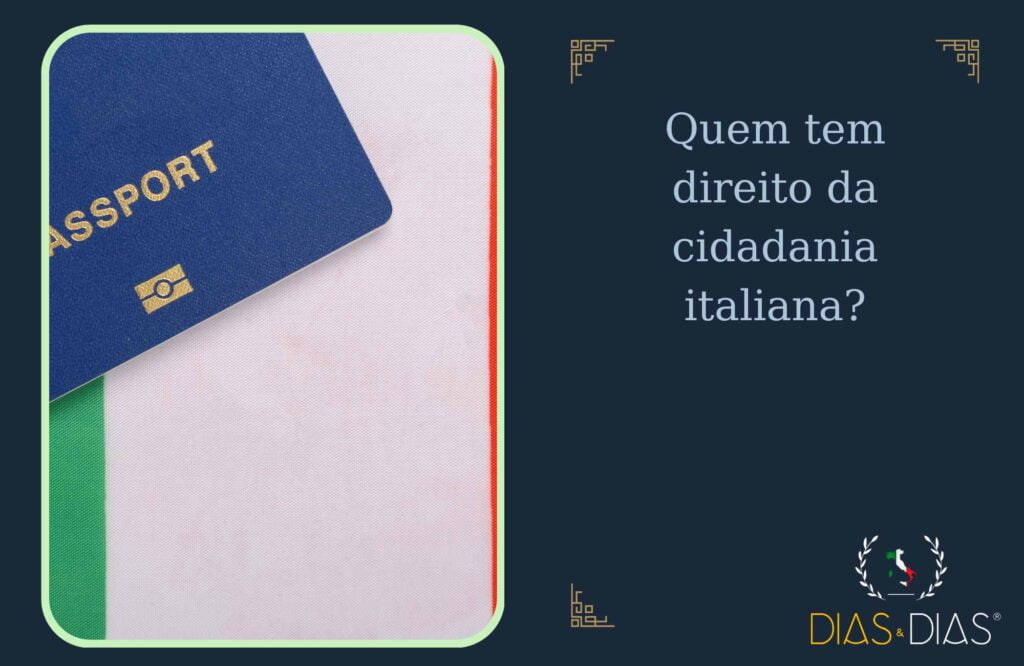 Quem tem direito da cidadania italiana