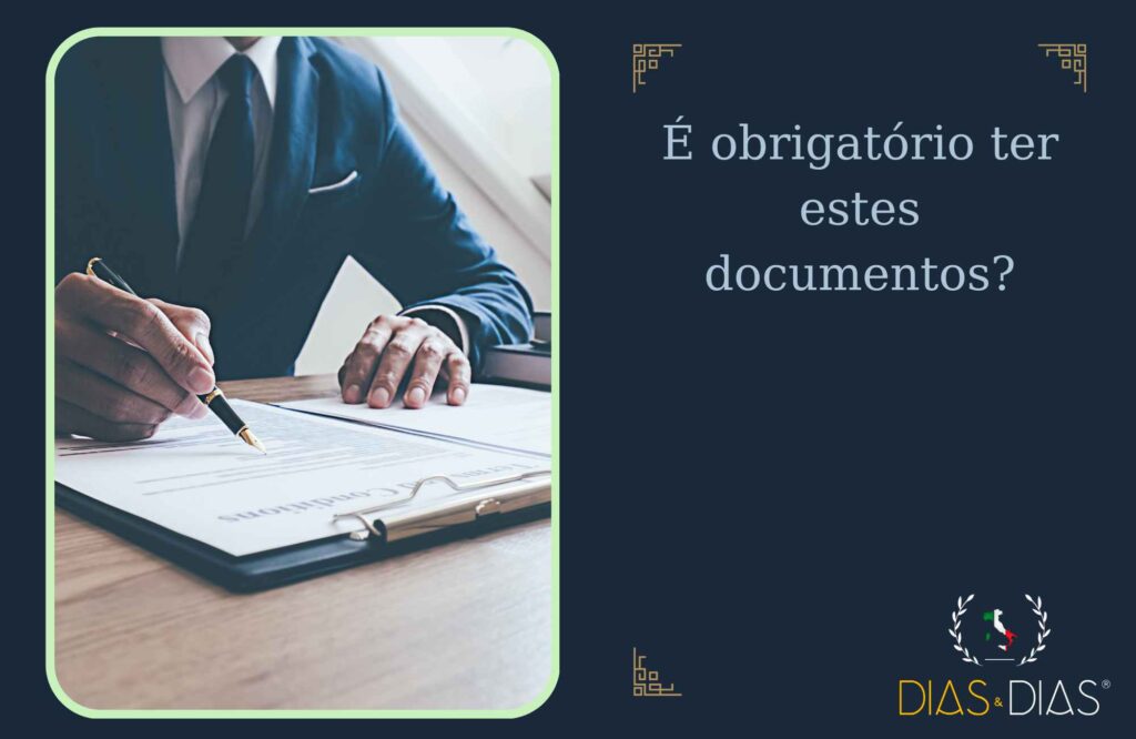 É obrigatório ter estes documentos