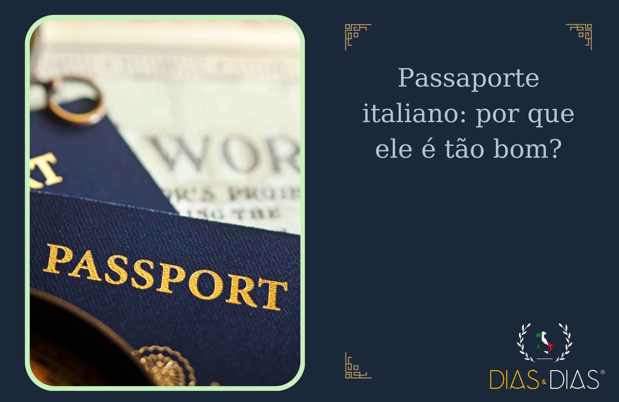 Passaporte italiano por que ele é tão bom