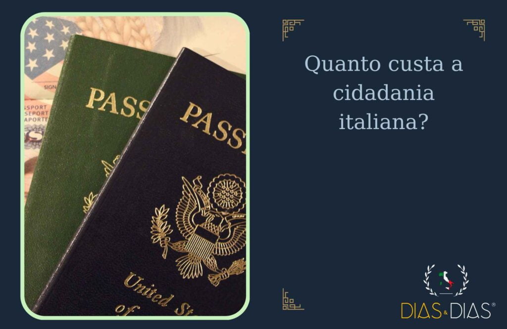 Quanto custa a cidadania italiana