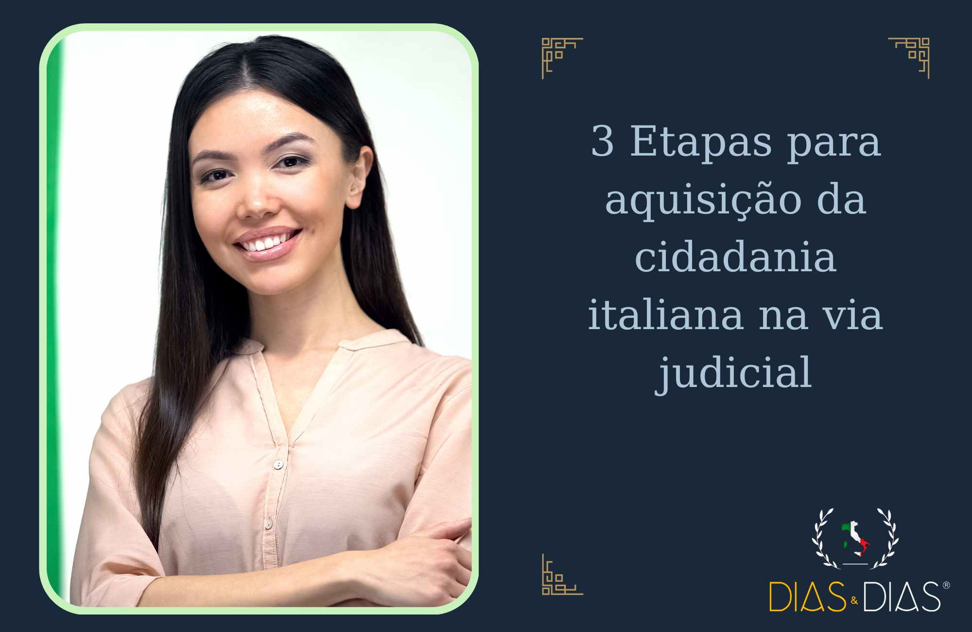 3 Etapas para aquisição da cidadania italiana na via judicial