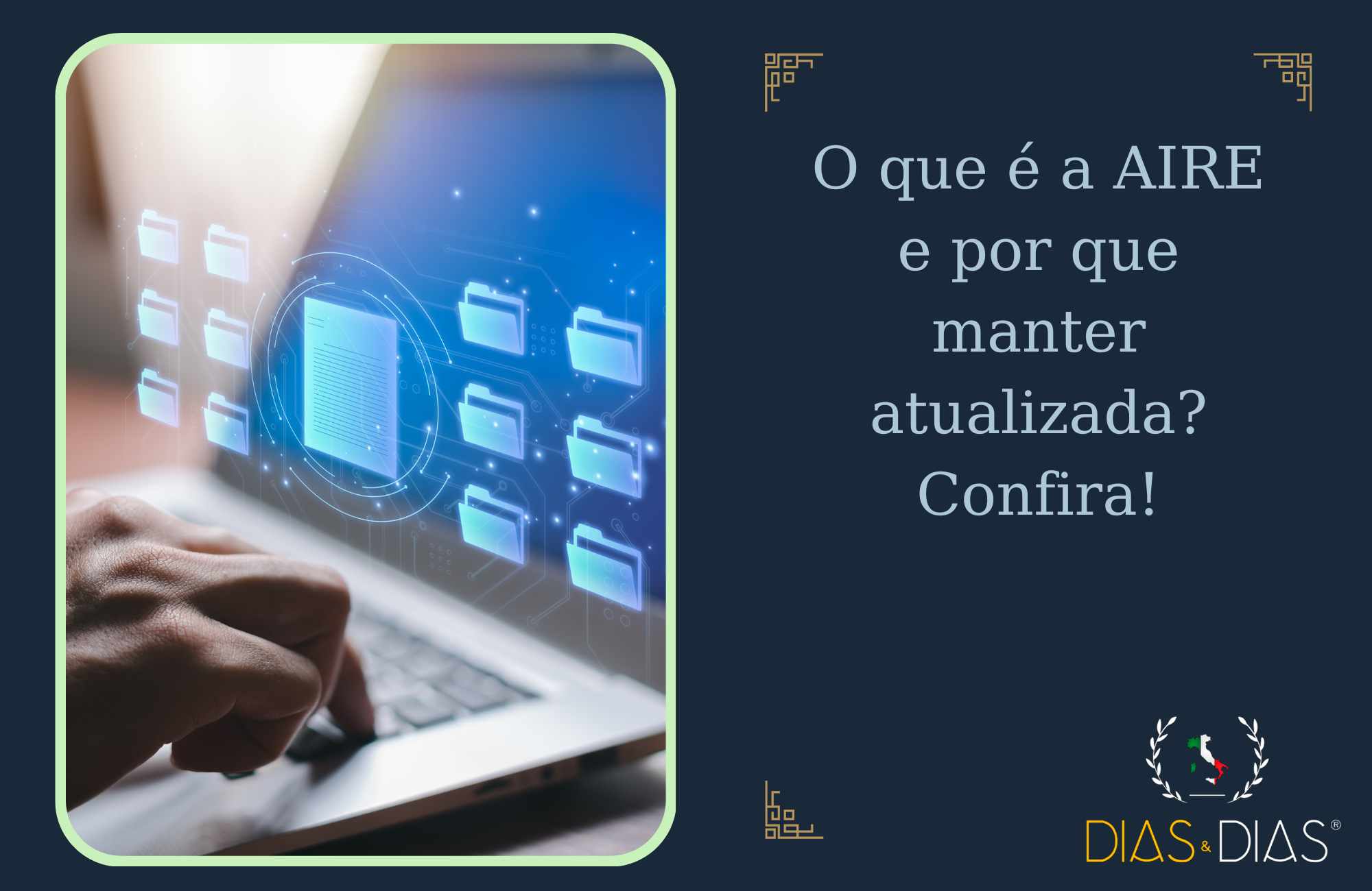 O que é a AIRE e por que manter atualizada Confira!