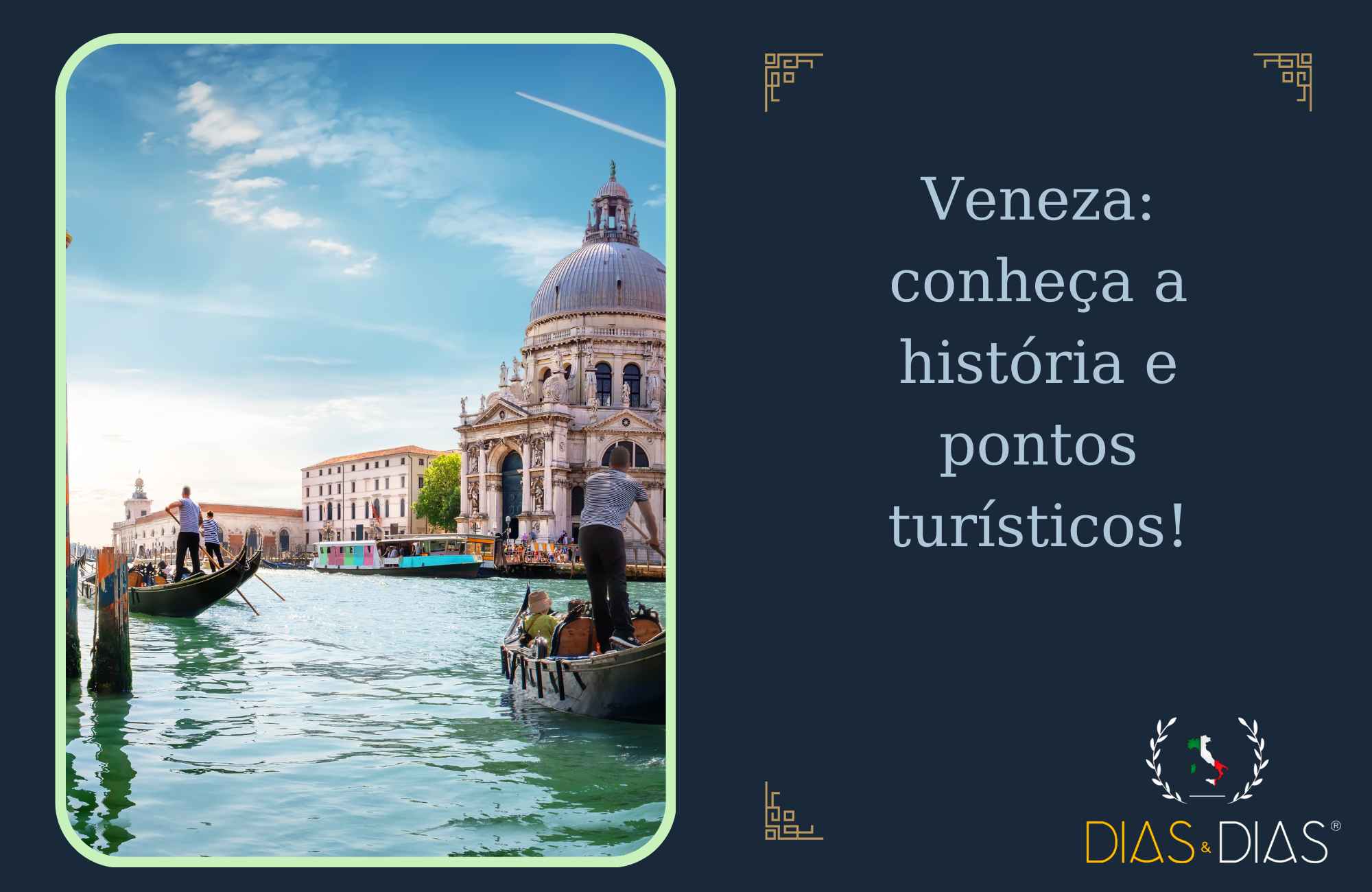 Veneza conheça a história e pontos turísticos!