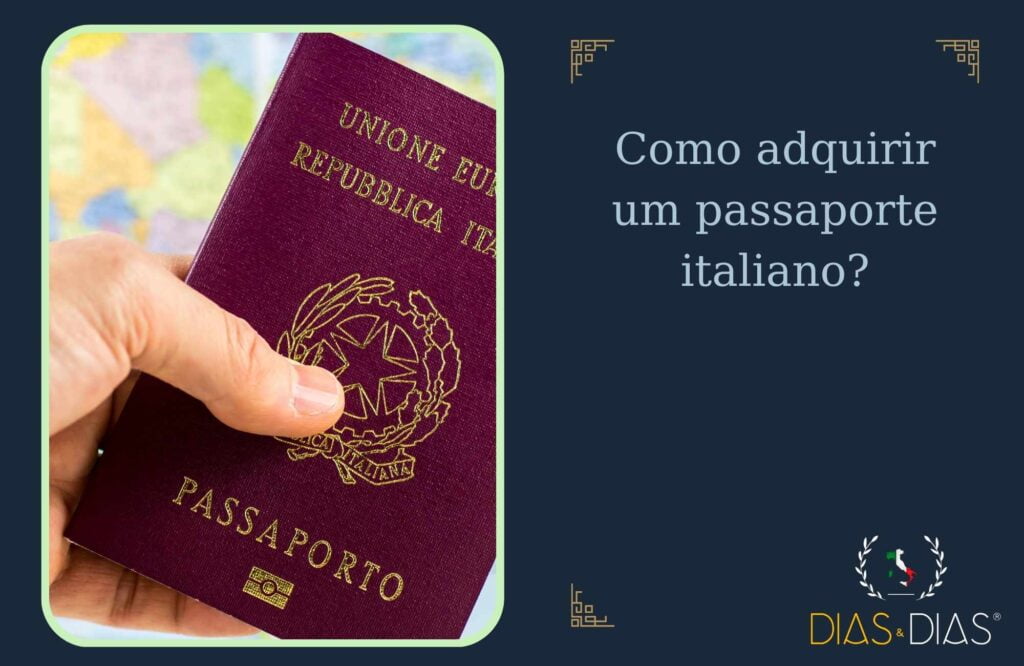 Como adquirir um passaporte italiano