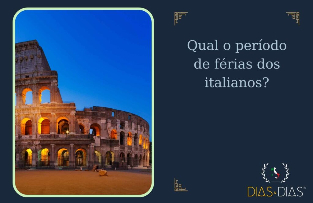 Qual o período de férias dos italianos