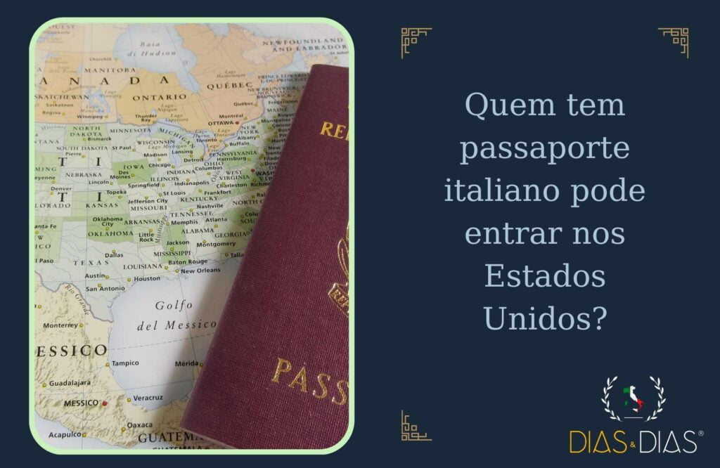 Quem tem passaporte italiano pode entrar nos Estados Unidos