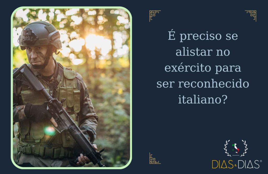 É preciso se alistar no exército para ser reconhecido italiano