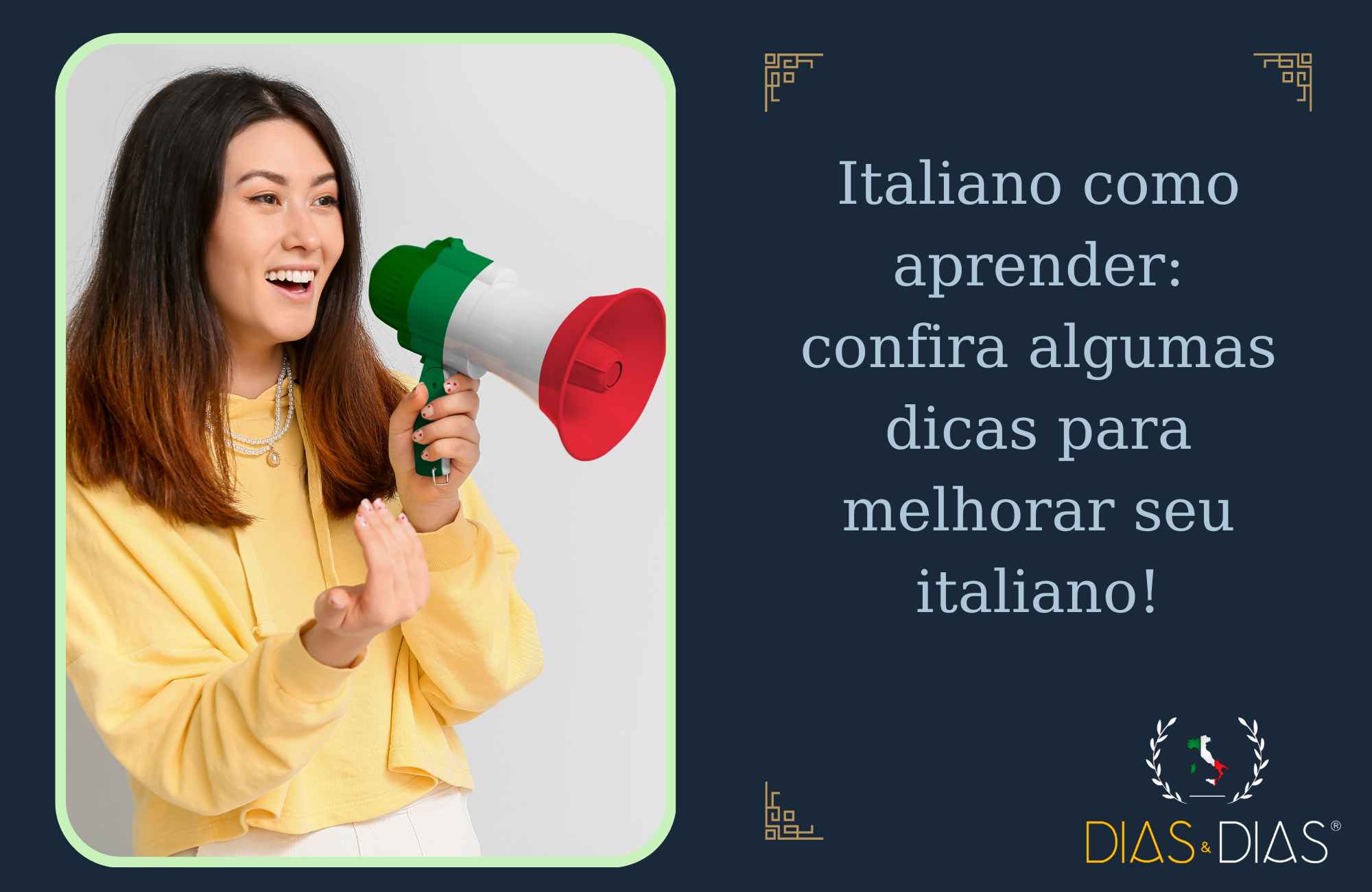 Italiano como aprender confira algumas dicas para melhorar seu italiano!
