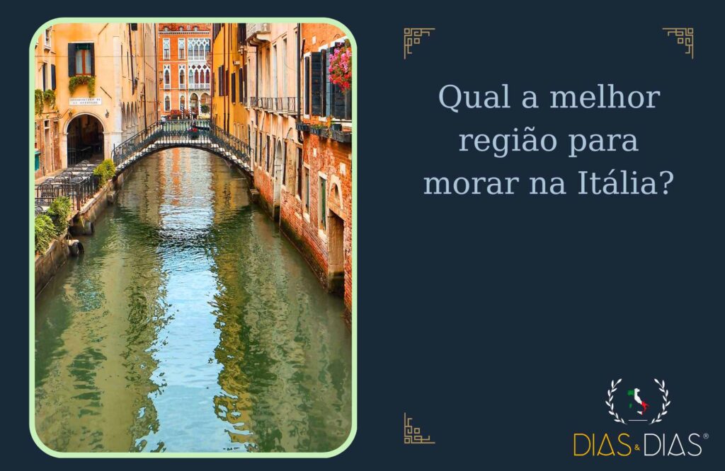 Qual a melhor região para morar na Itália