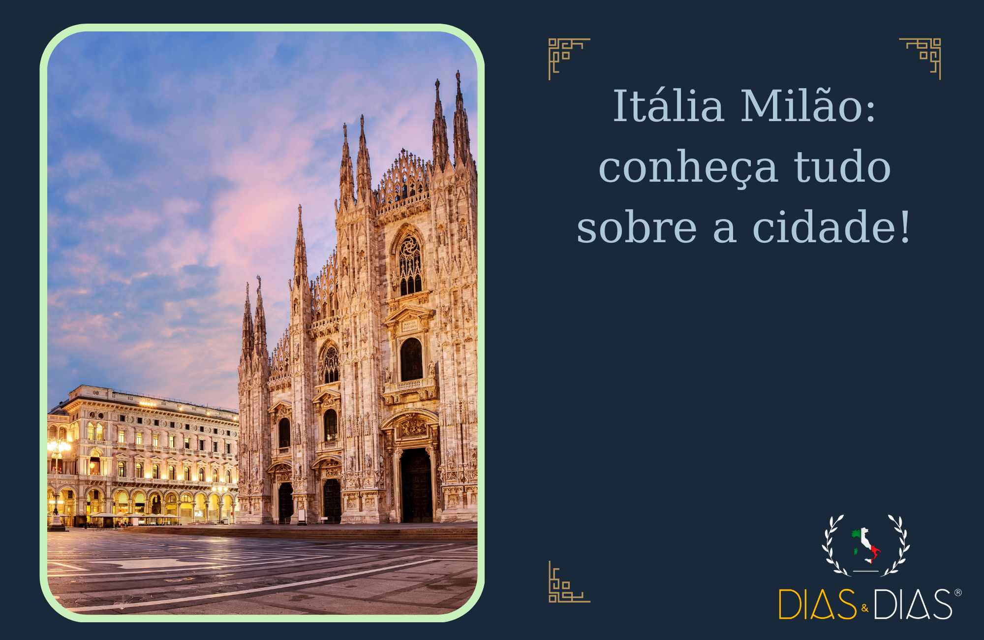 Itália Milão conheça tudo sobre a cidade!