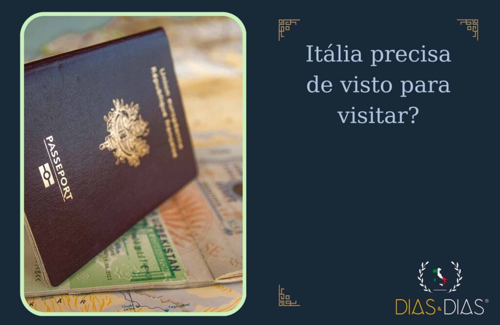 Itália precisa de visto para visitar