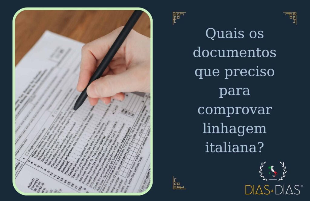 Quais os documentos que preciso para comprovar linhagem italiana