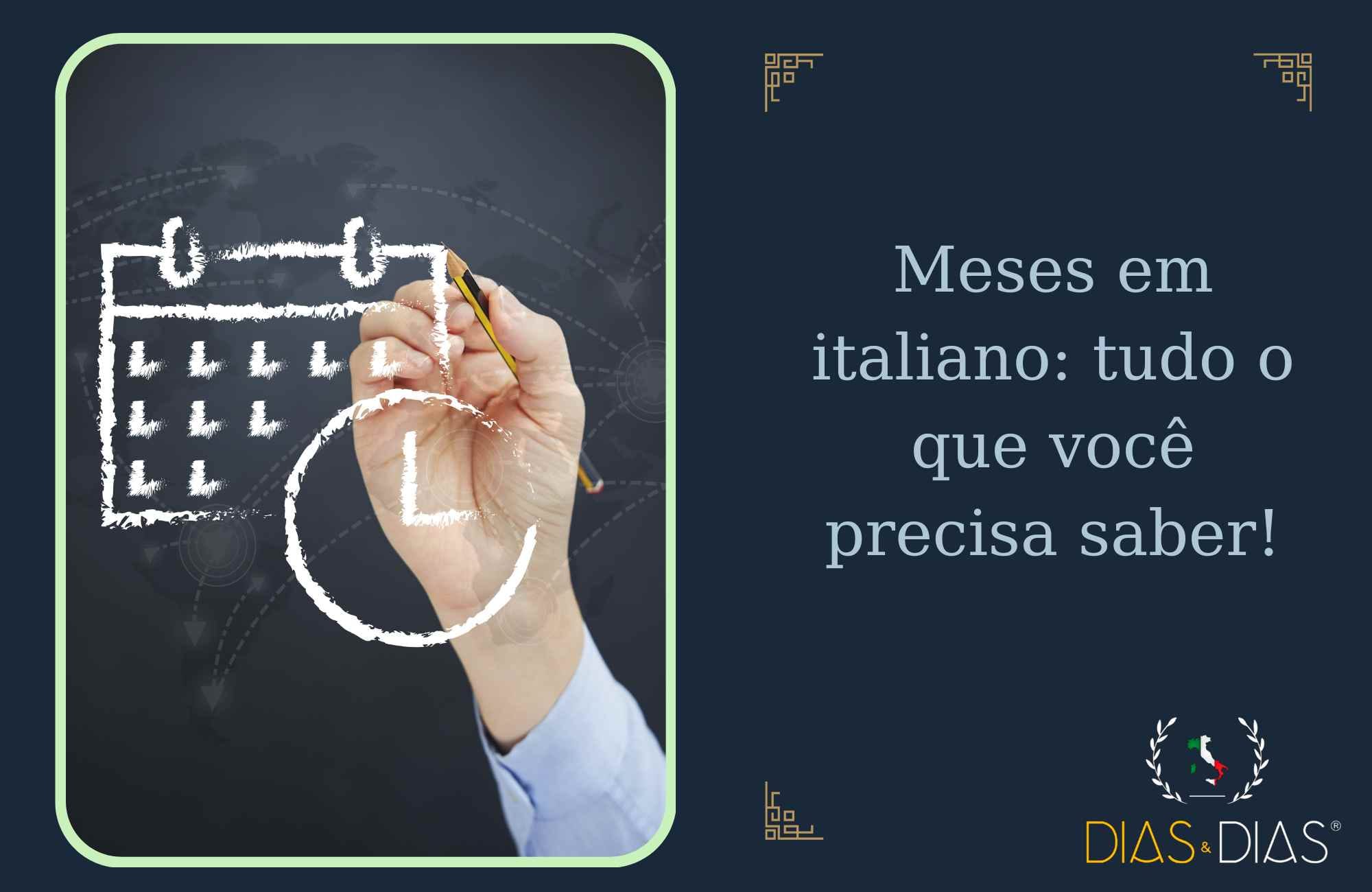 Meses em italiano tudo o que você precisa saber!