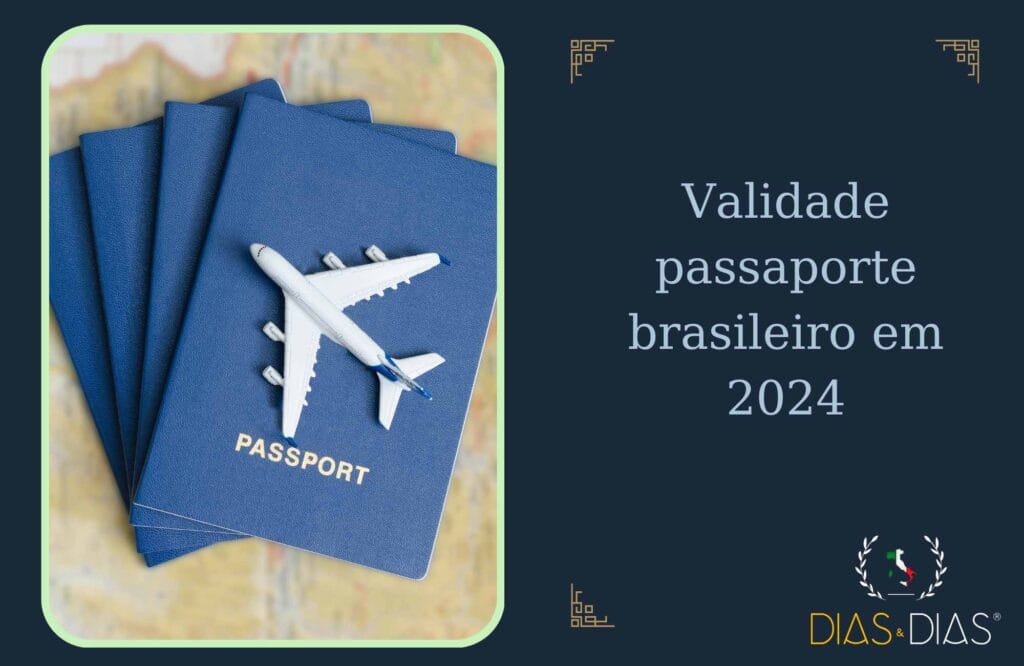 Validade passaporte brasileiro em 2024