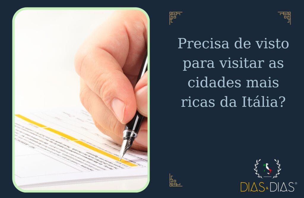 Precisa de visto para visitar as cidades mais ricas da Itália?