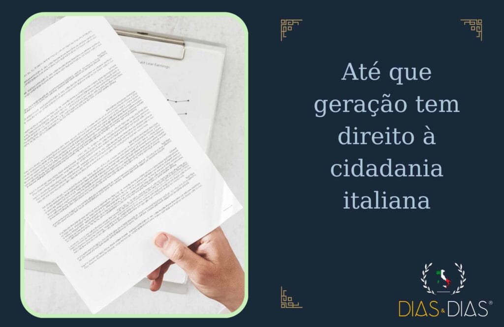 Até que geração tem direito à cidadania italiana