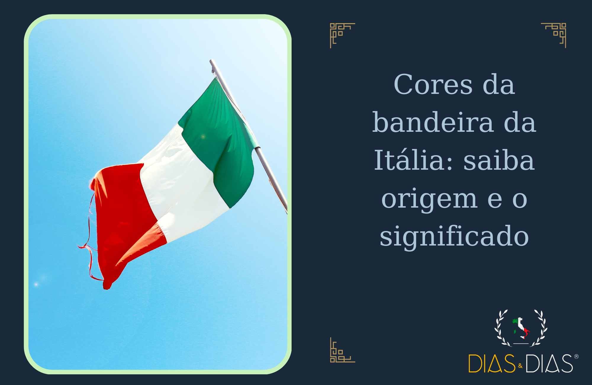 Cores da bandeira da Itália saiba origem e o significado