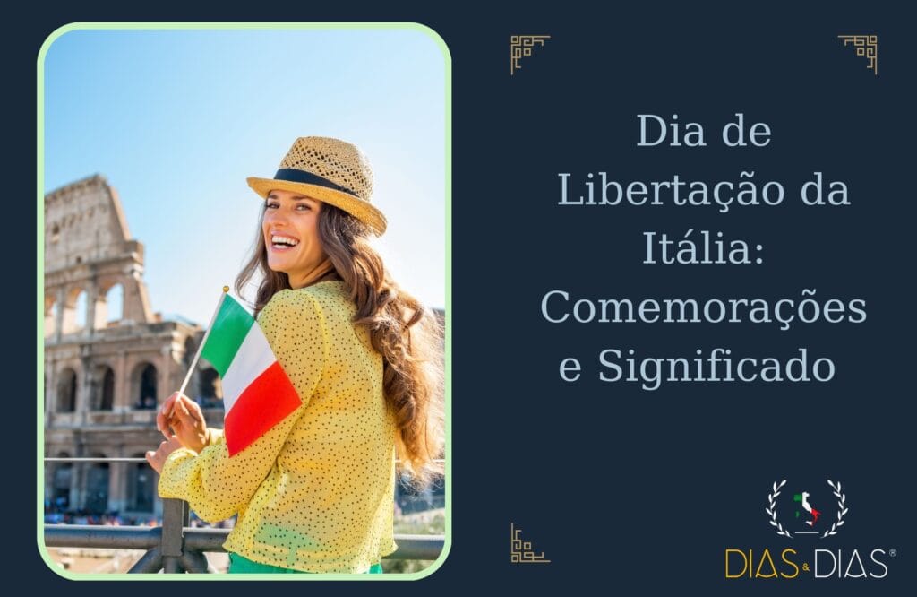 Dia de Libertação da Itália: Comemorações e Significado