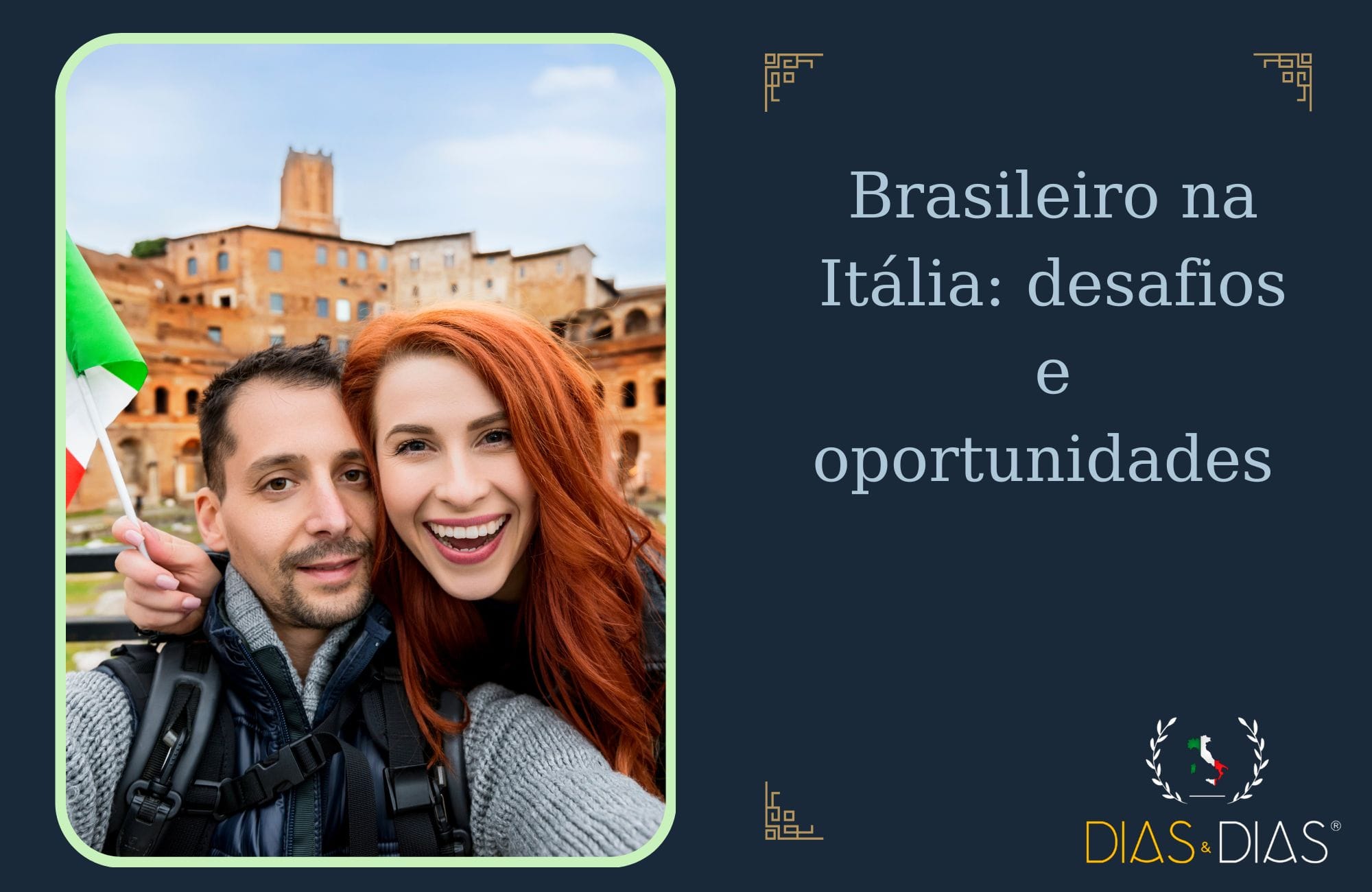 Brasileiro na Itália: desafios e oportunidades