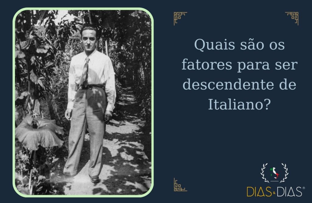 Quais são os fatores para ser descendente de Italiano?