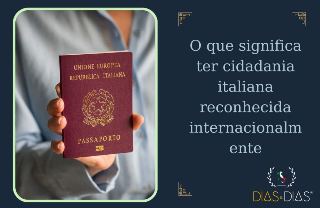 O que significa ter cidadania italiana reconhecida internacionalmente