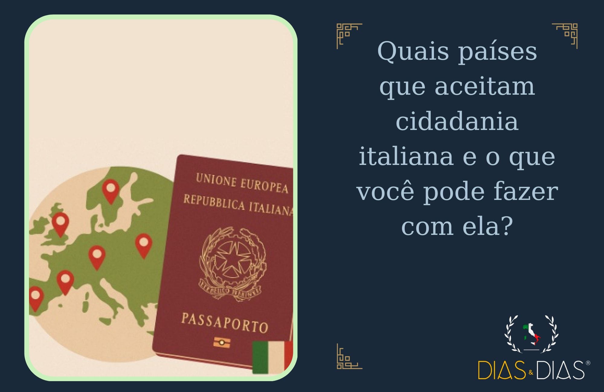 Quais países que aceitam cidadania italiana e o que você pode fazer com ela