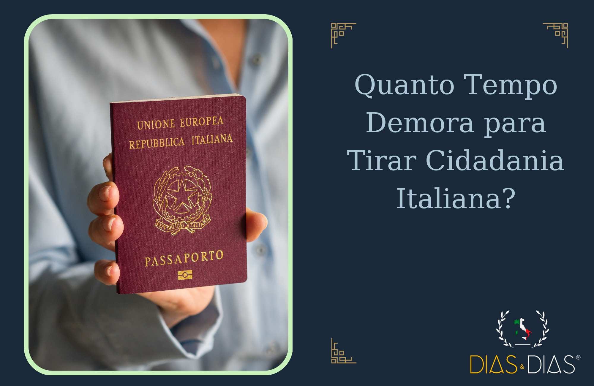 Quanto Tempo Demora para Tirar Cidadania Italiana