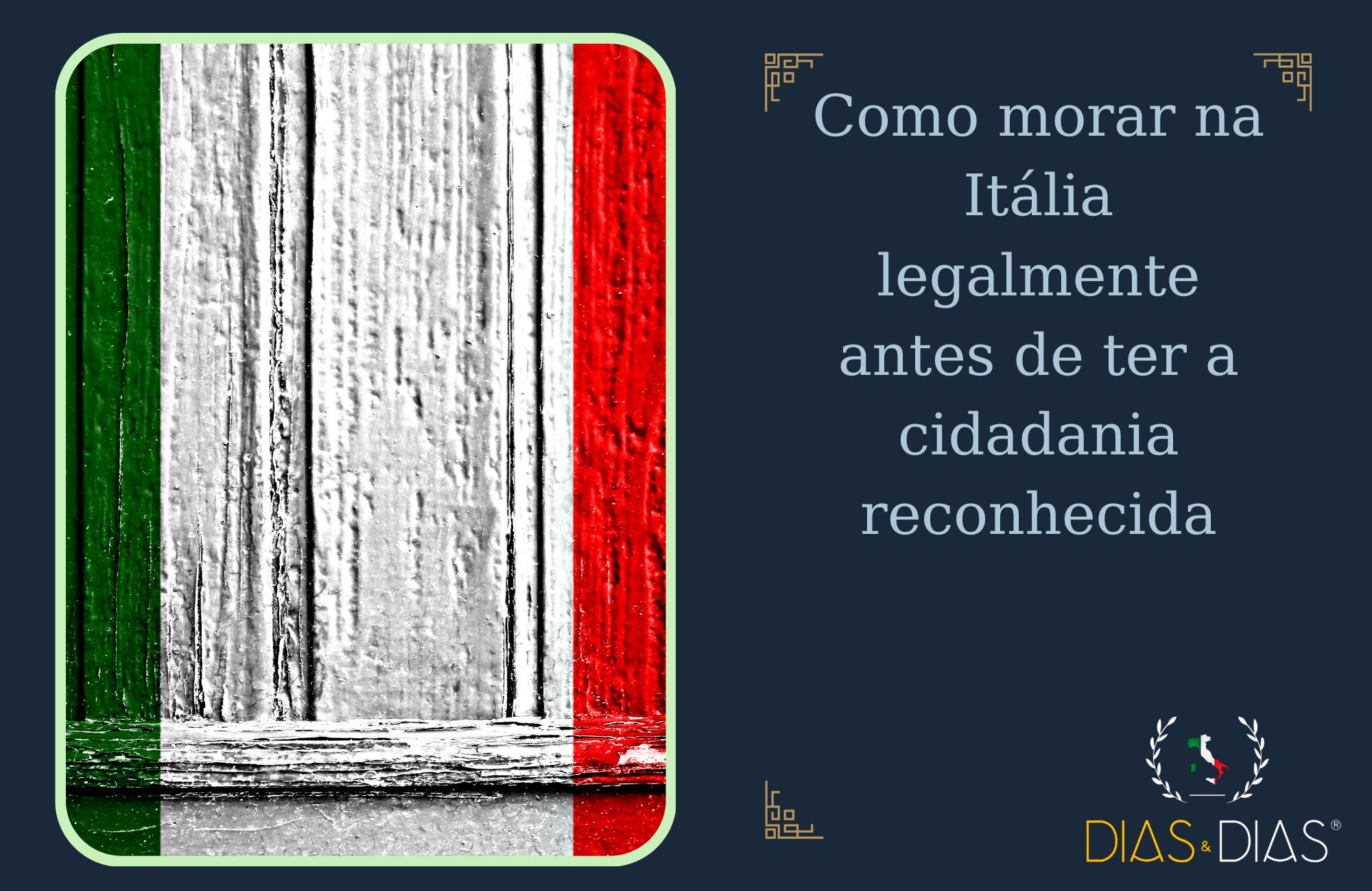 Como morar na Itália legalmente antes de ter a cidadania reconhecida