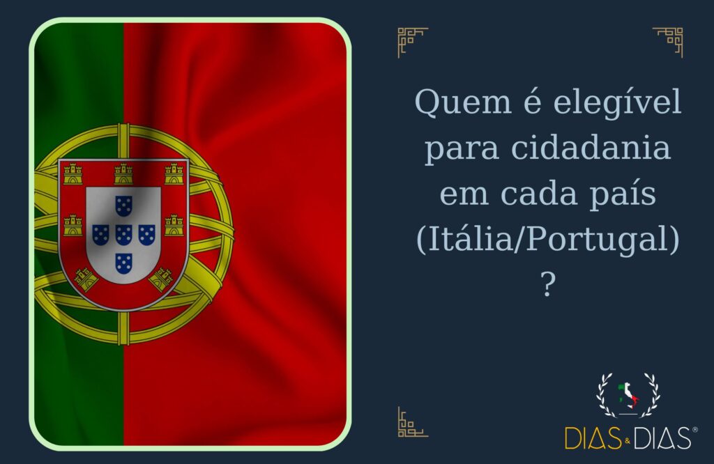 Quem é elegível para cidadania em cada país (ItáliaPortugal)