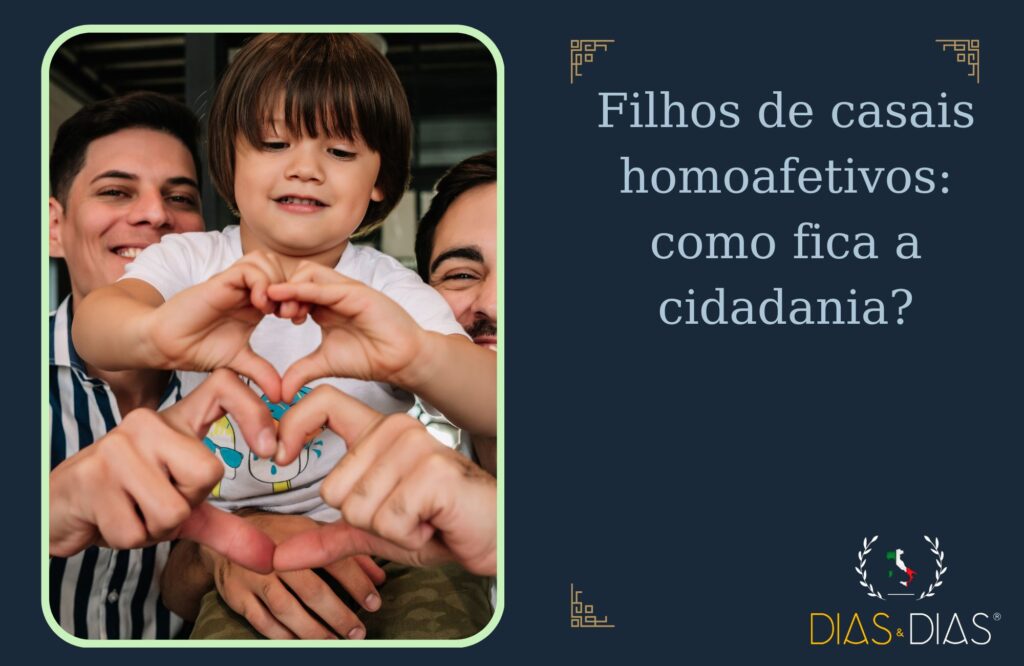 cidadania italiana casal homoafetivo  filhos como fica a cidadania